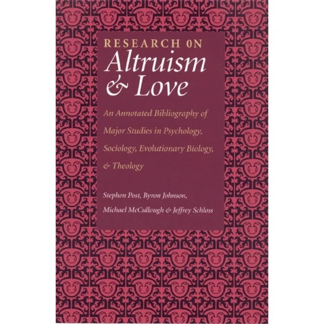 Research on Altruism & Love - Jeffrey P. Schloss m.fl.