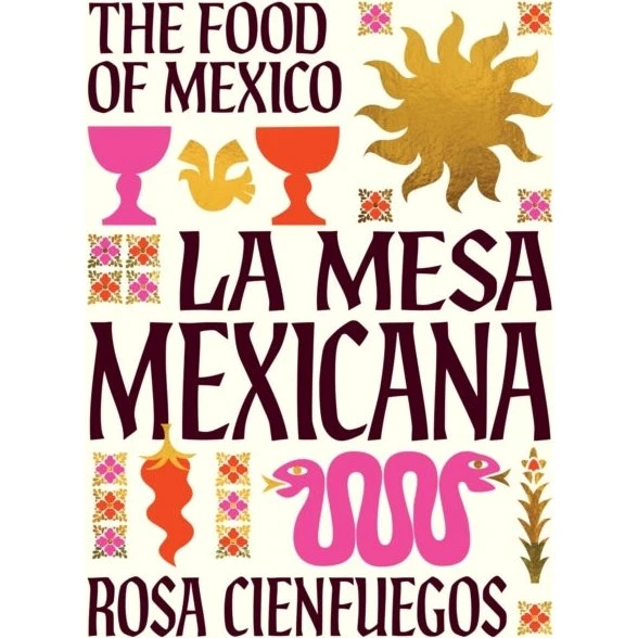 Rosa Cienfuegos: La Mesa Mexicana - Kogebog