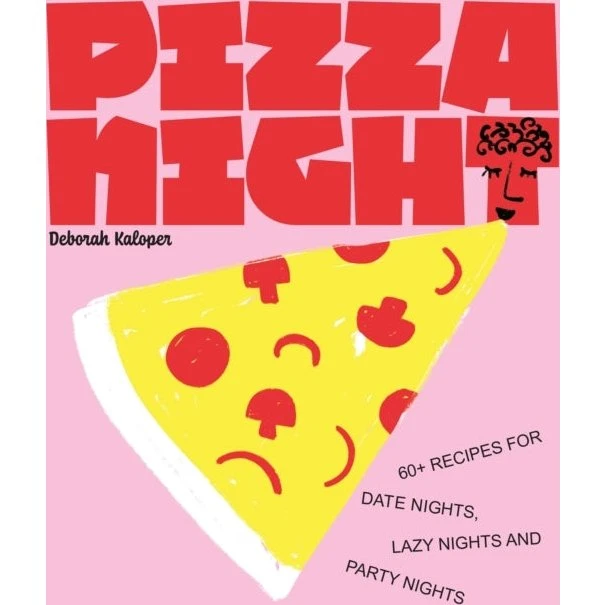 Pizza Night af Deborah Kaloper - Madkogbog med 60+ opskrifter