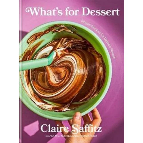 Claire Saffitz: What's for Dessert - Bog