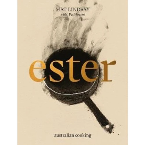 Ester: Australian Cooking - Pat Nourse & Mat Lindsay (Bog)