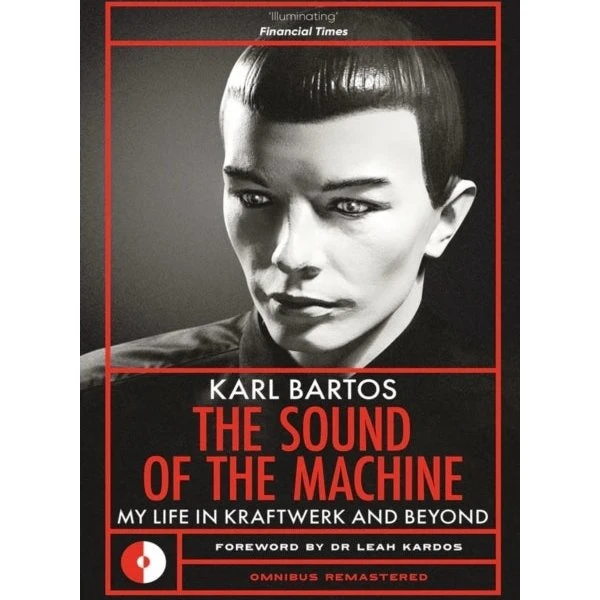 Karl Bartos: The Sound of the Machine - Bog