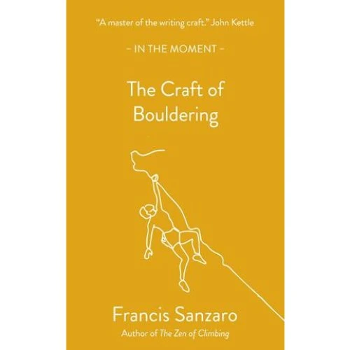 Francis Sanzaro: The Craft of Bouldering - Bog