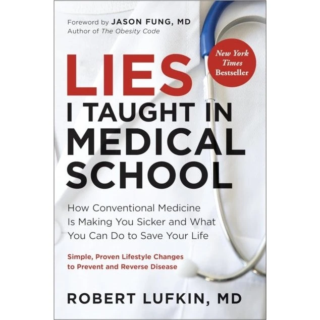 Lies I Taught in Medical School af Robert Lufkin, MD