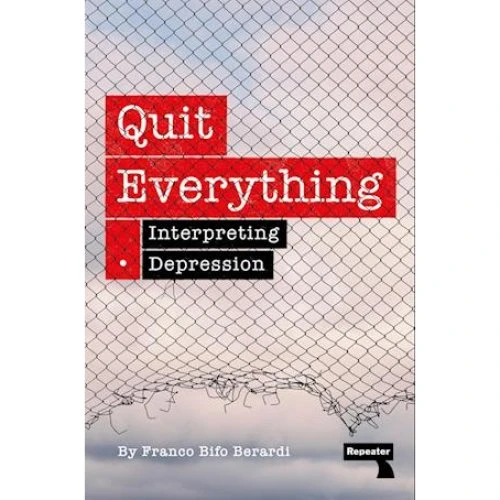 Quit Everything - Franco Berardi (Bog)