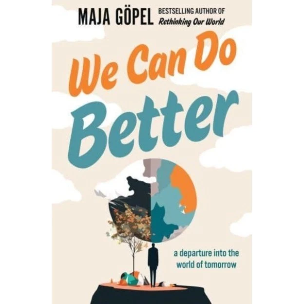 Maja Göpel: We Can Do Better