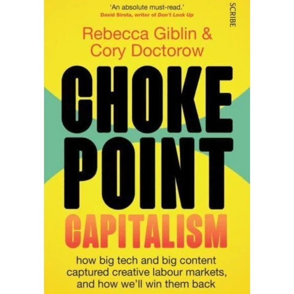 Chokepoint Capitalism af Cory Doctorow & Rebecca Giblin