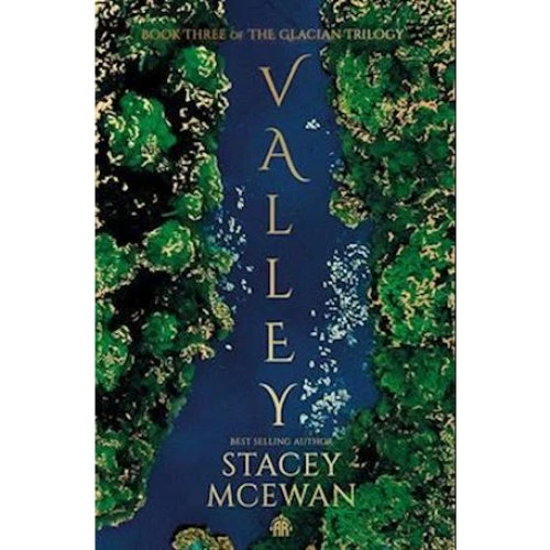Stacey McEwan - Valley (Glacian Trilogy)
