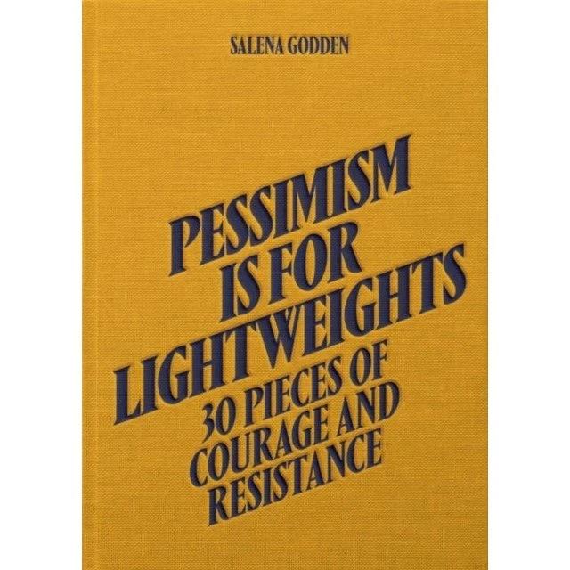 Salena Godden: Pessimism is for Lightweights (Hardback)