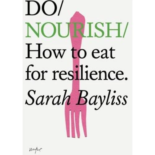 Do Nourish af Sarah Bayliss - Bog