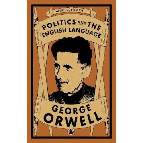 George Orwell - Politics and the English Language - Bog