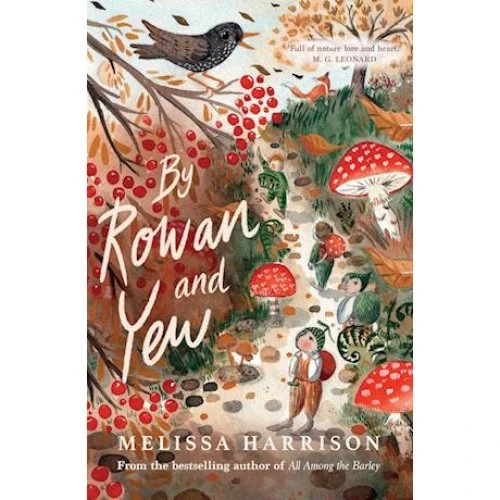 Melissa Harrison: By Rowan and Yew - Bog
