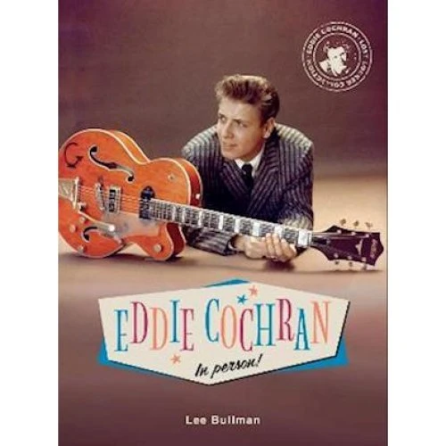 Lee Bullman: Eddie Cochran in Person - Illustreret biografi