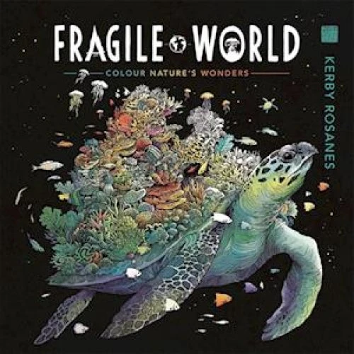 Kerby Rosanes - Fragile World: Farvelægningsbog