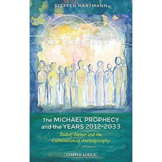 The Michael Prophecy - Rudolf Steiner Studie