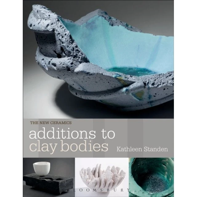 Additions to Clay Bodies - Kathleen Standen