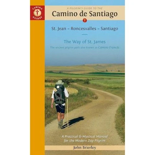 John Brierley: Pilgrim's Guide to the Camino De Santiago