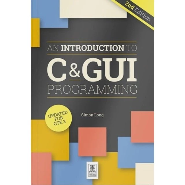 An Introduction to C & GUI Programming 2e af Simon Long