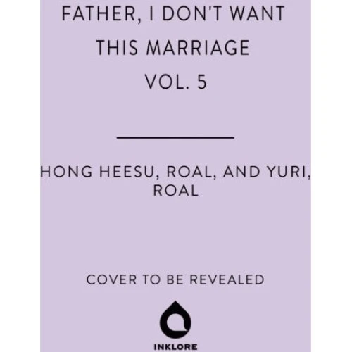 Father, I Don't Want This Marriage, Vol. 5 - Hong Heesu og Yuri