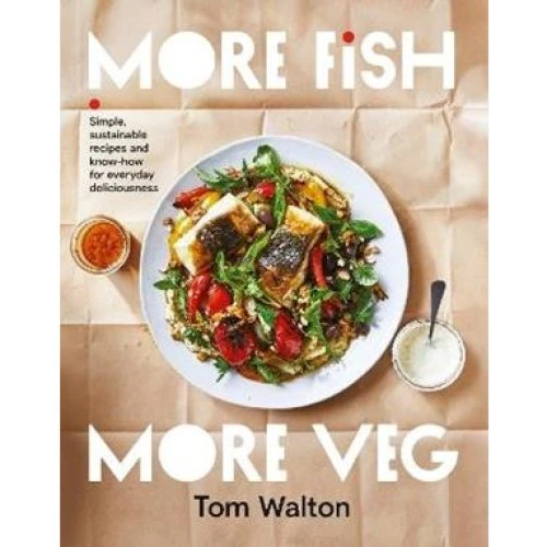 Tom Walton: More Fish, More Veg - Bog