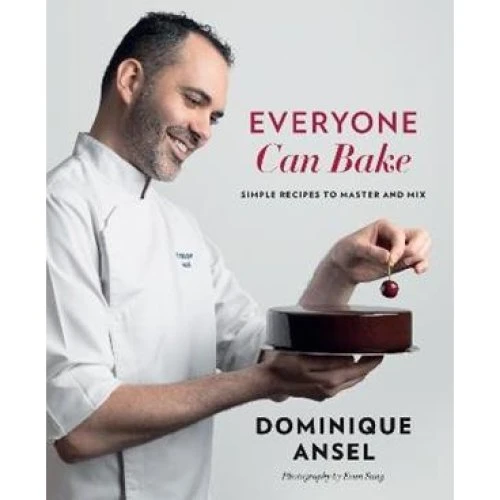 Dominique Ansel: Everyone Can Bake - Bog