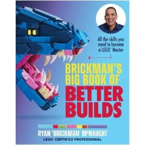 Brickman's Big Book of Better Builds - Ryan McNaught (Bog)