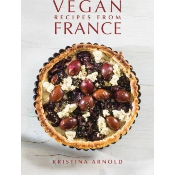 Vegan Recipes from France - Kristina Arnold (Bog)