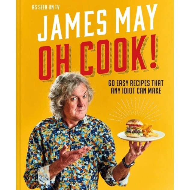 James May: Oh Cook! - 60 nemme opskrifter til alle
