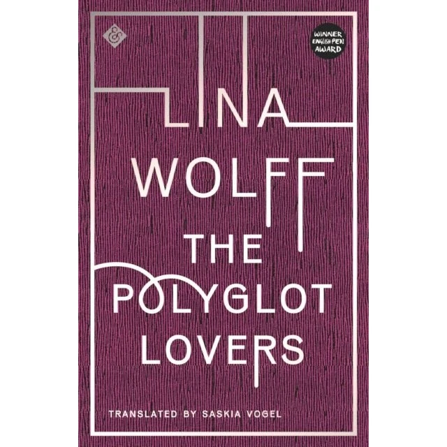 The Polyglot Lovers - Lina Wolff