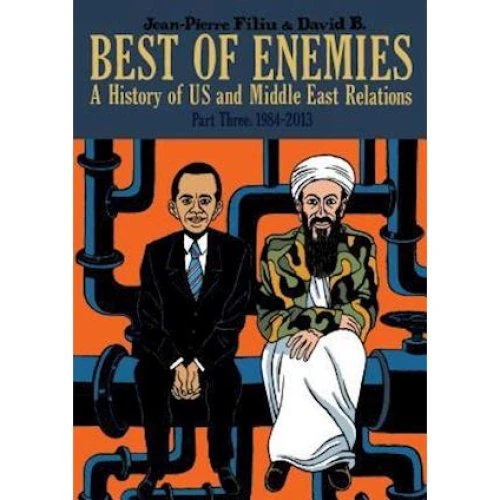 Best of Enemies: US & Middle East Relations - David B. & J.P. Filiu