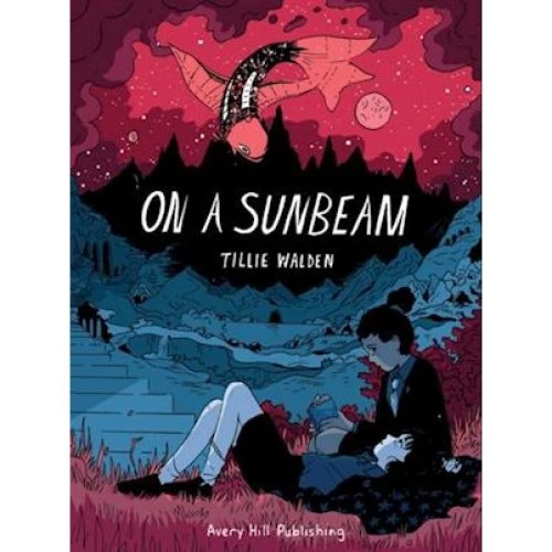 Tillie Walden: On a Sunbeam - Graphic Novel