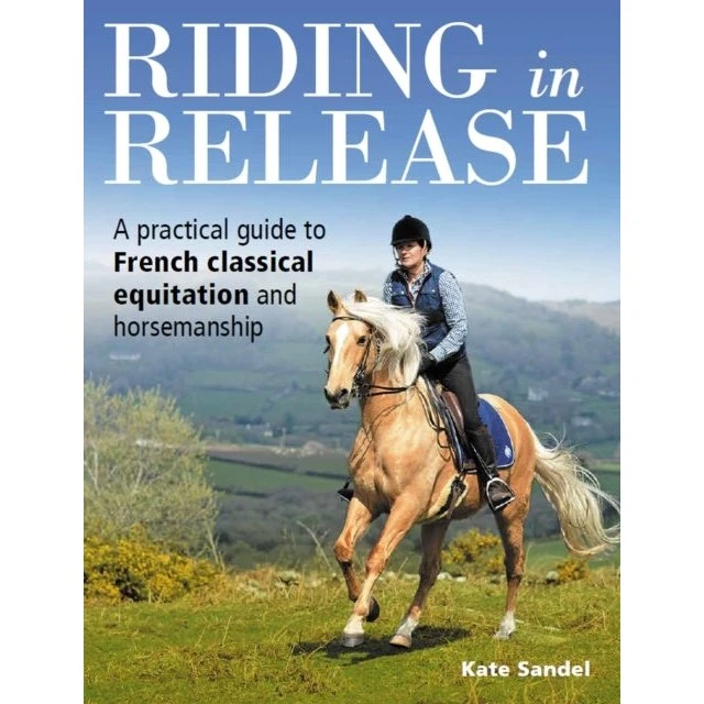 Riding in Release - Kate Sandel (Bog)