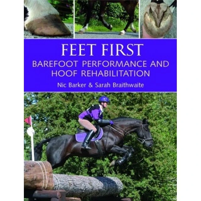 Feet First - Nic Barker & Sarah Braithwaite (Paperback)
