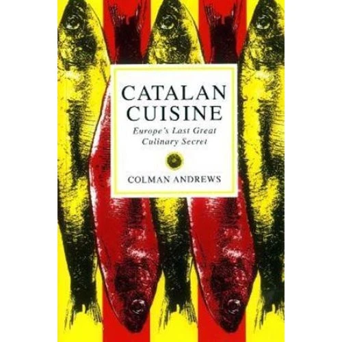 Colman Andrews: Catalan Cuisine - Bog