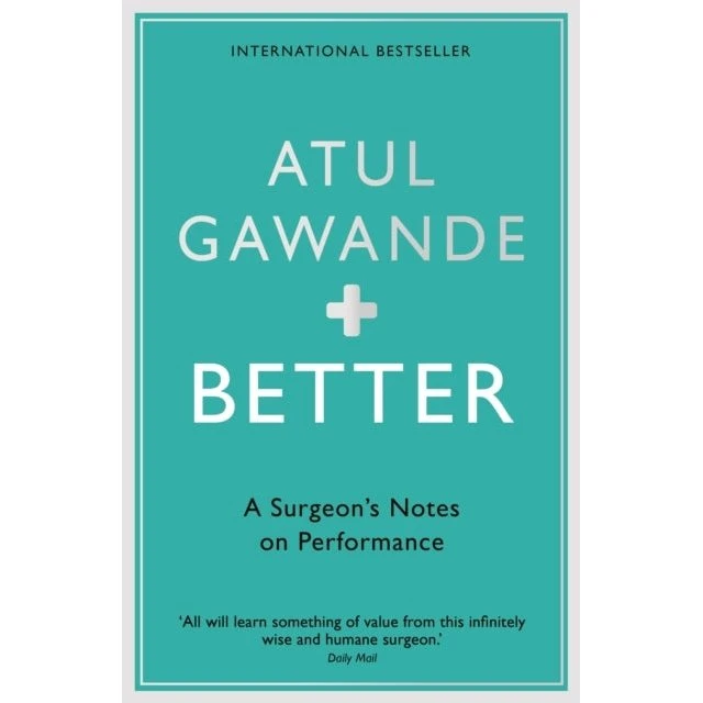 Atul Gawande - Better