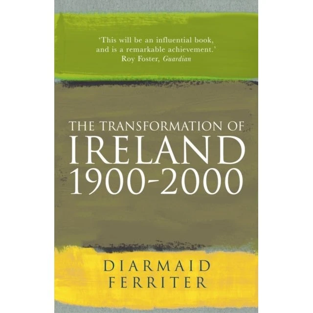 The Transformation of Ireland 1900-2000 af Diarmaid Ferriter