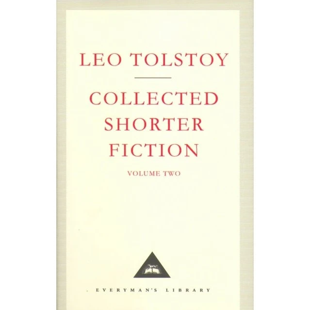 Leo Tolstoy: Collected Shorter Fiction Volume Two