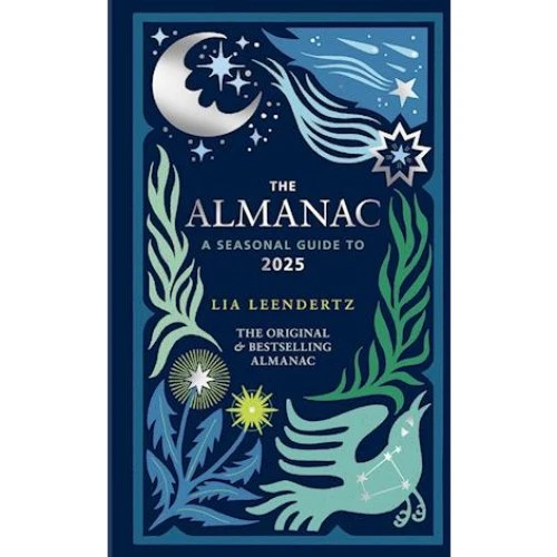 Lia Leendertz: The Almanac: A Seasonal Guide to 2025