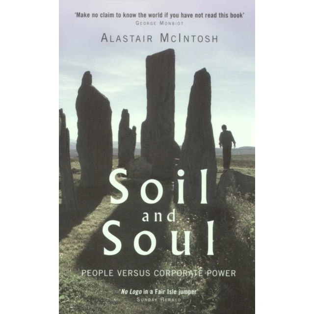 Alastair McIntosh: Soil and Soul