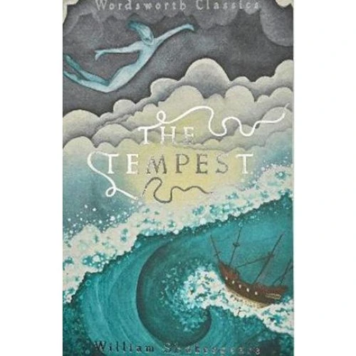 Wordsworth Classics: The Tempest - William Shakespeare