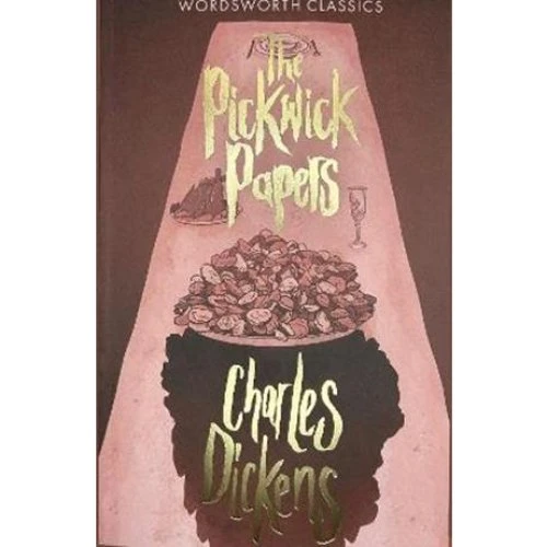 Charles Dickens: The Pickwick Papers - Klassisk roman med illustrationer