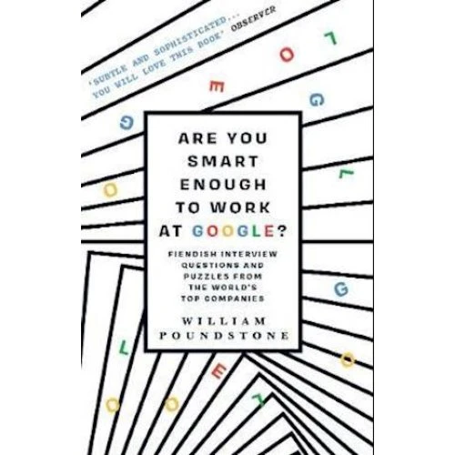 William Poundstone: Are You Smart Enough to Work at Google? - Bog