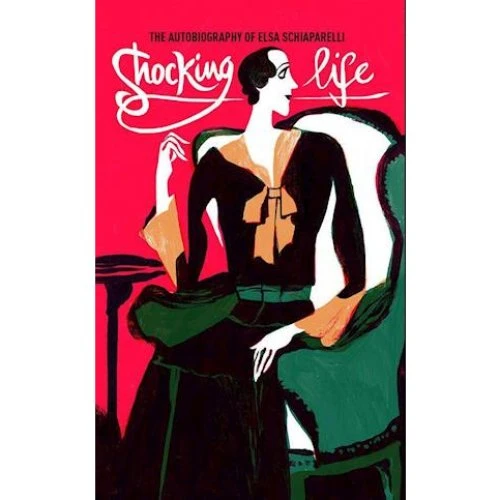 Elsa Schiaparelli: Shocking Life - Autobiografi