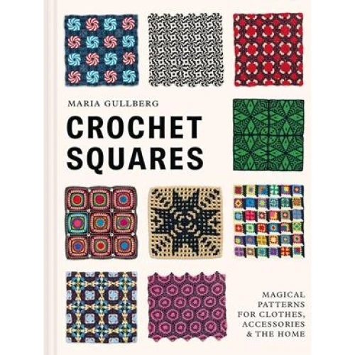 Maria Gullberg: Crochet Squares - Bog