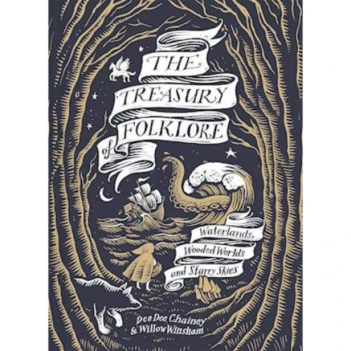 The Treasury of Folklore - Willow Winsham & Dee Dee Chainey (Bog)