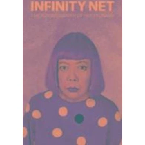 Yayoi Kusama: Infinity Net - Autobiografi