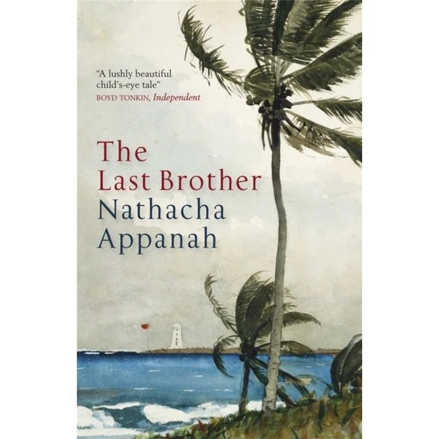 The Last Brother - Nathacha Appanah