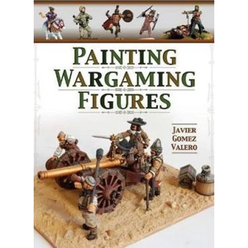 Painting Wargaming Figures - Javier Gomez Valero (Bog)