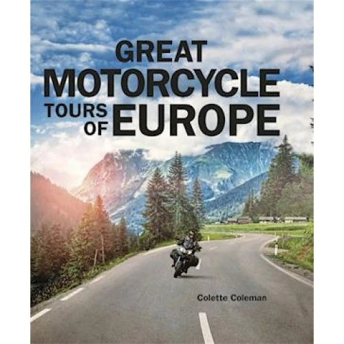 Colette Coleman: Great Motorcycle Tours of Europe (Bog)