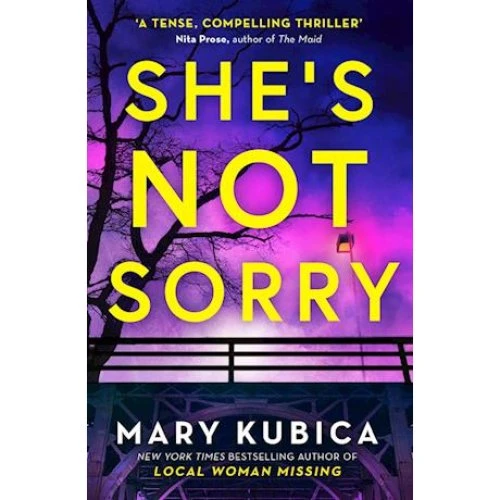 Mary Kubica: She's Not Sorry - Roman
